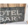 Image 4 : Vintage Hotel Bar Single Side Metal Sign