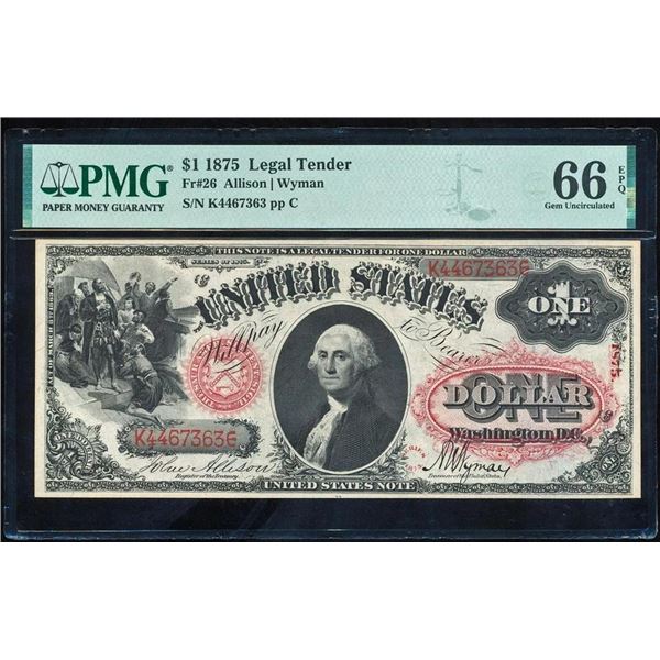 1875 $1 Legal Tender Note PMG 66EPQ