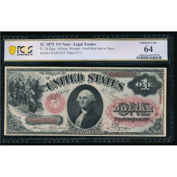 1875 $1 Legal Tender Note PMG 64