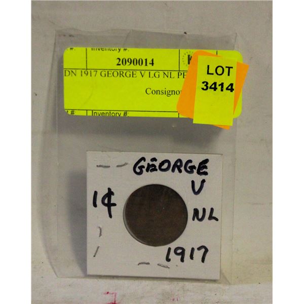 CDN 1917 GEORGE V LG NL PENNY