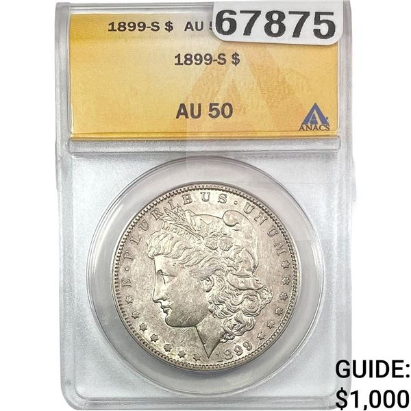 1899-S Morgan Silver Dollar ANACS AU50