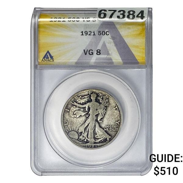 1921 Walking Liberty Half Dollar ANACS VG8