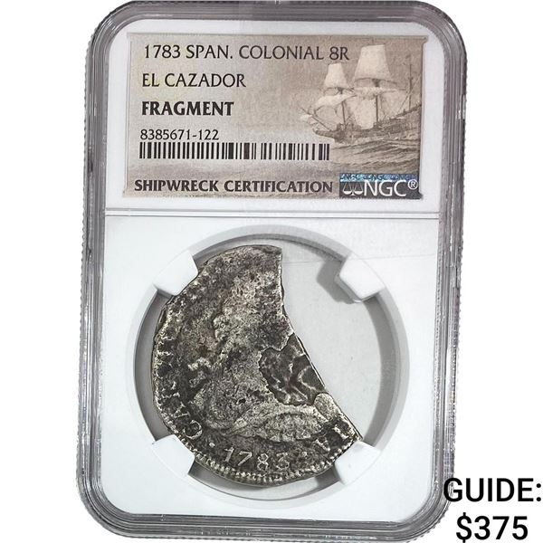 1783 Span. Colonial 8R El Cazador Fragmnet NGC