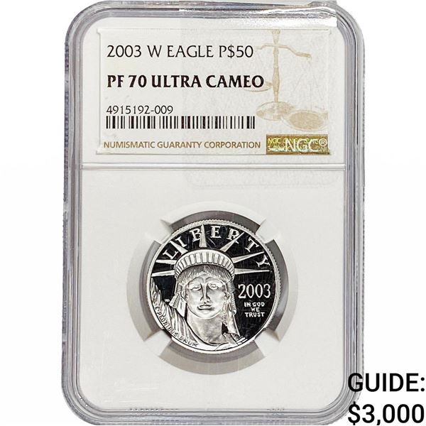 2003 $50 Platinum Eagle NGC PF70 Ultra Cameo