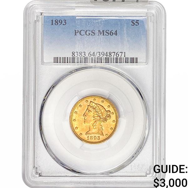 1893 $5 Gold Half Eagle PCGS MS64