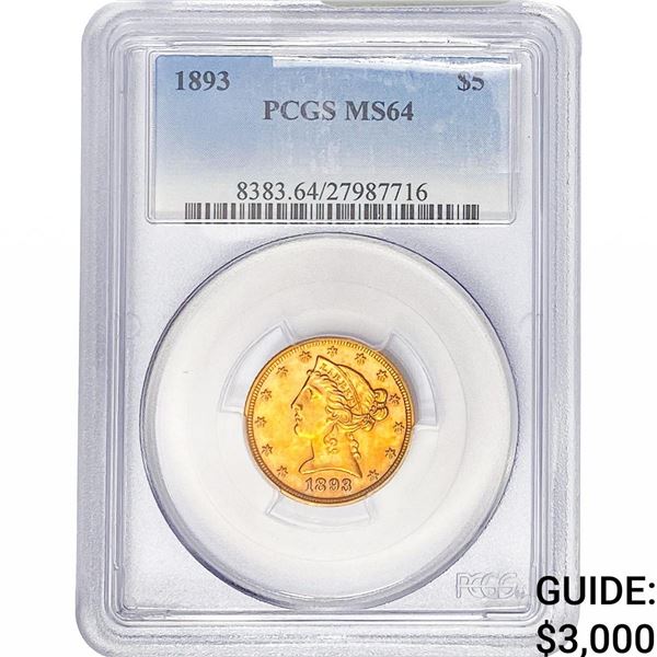 1893 $5 Gold Half Eagle PCGS MS64