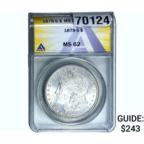 1878-S Morgan Silver Dollar ANACS MS62