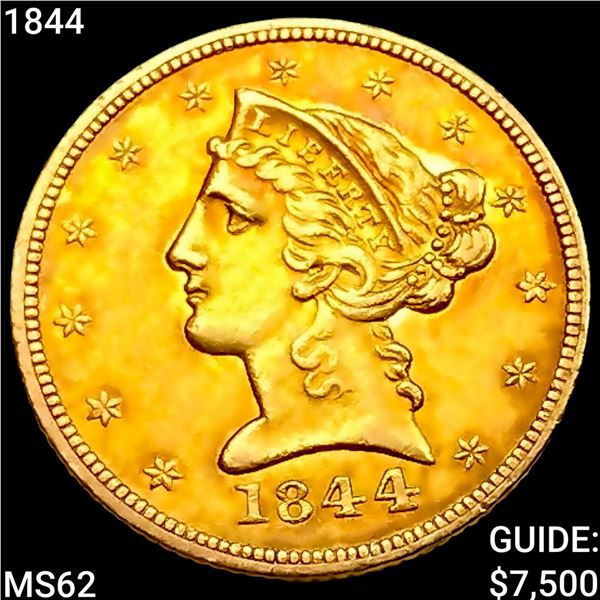 1844 $5 Gold Half Eagle UNCIRCULATED