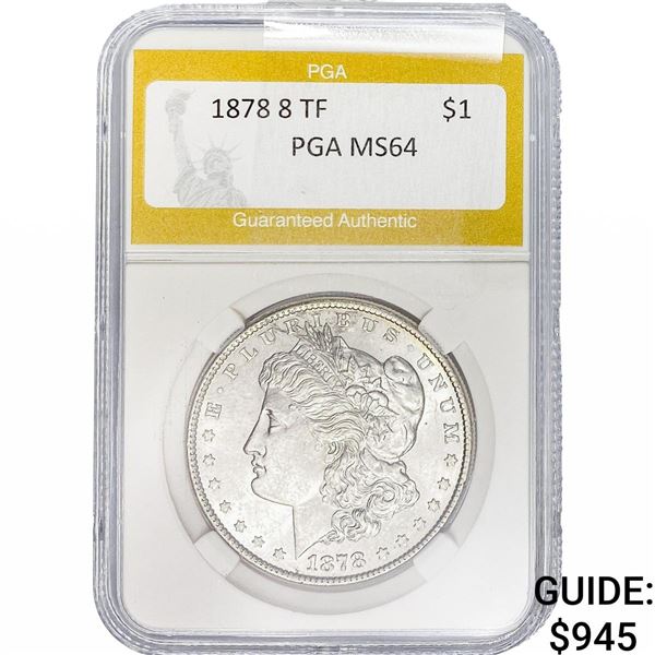 1878 8TF Morgan Silver Dollar PGA MS64