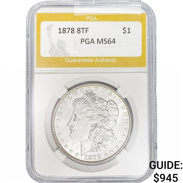 1878 8TF Morgan Silver Dollar PGA MS64