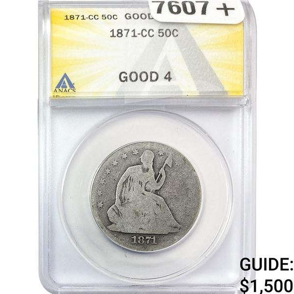 1871-CC Seated Liberty Half Dollar ANACS Good 4