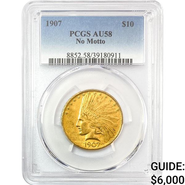 1907 $10 Gold Eagle PCGS AU58 No Motto
