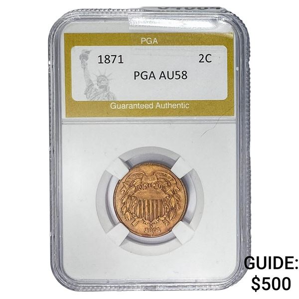 1871 Two Cent Piece PGA AU58