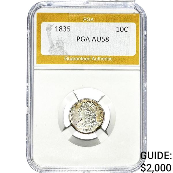 1835 Capped Bust Dime PGA AU58
