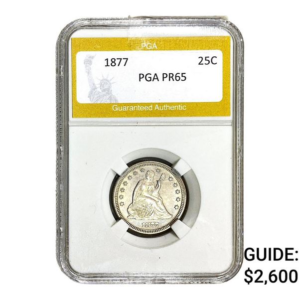 1877 Seated Liberty Quarter PGA PR65