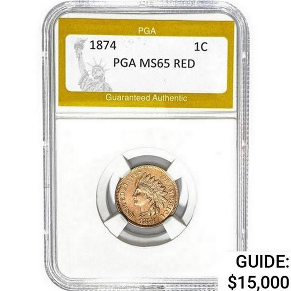 1874 Indian Head Cent PGA MS65 RED