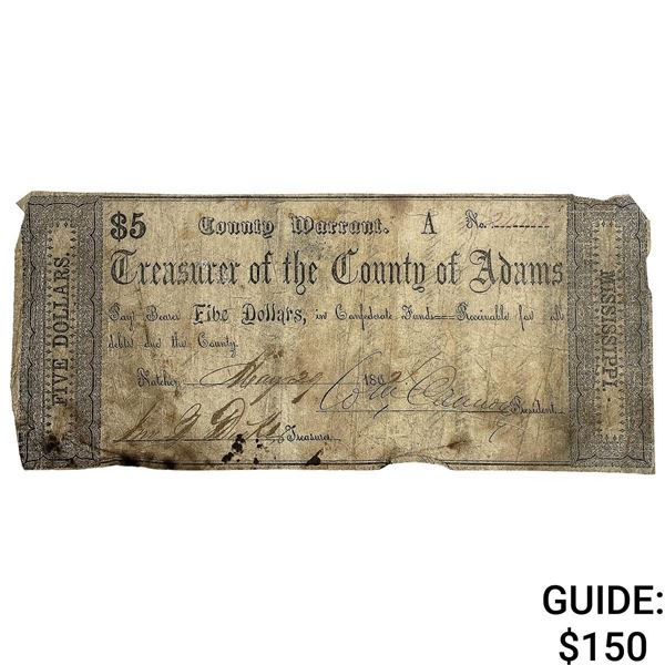1862 $5 Treas. of Adams County MS County Warrant