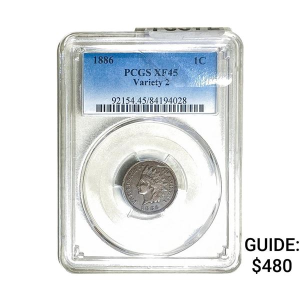1886 Indian Head Cent PCGS XF45 Variety 2