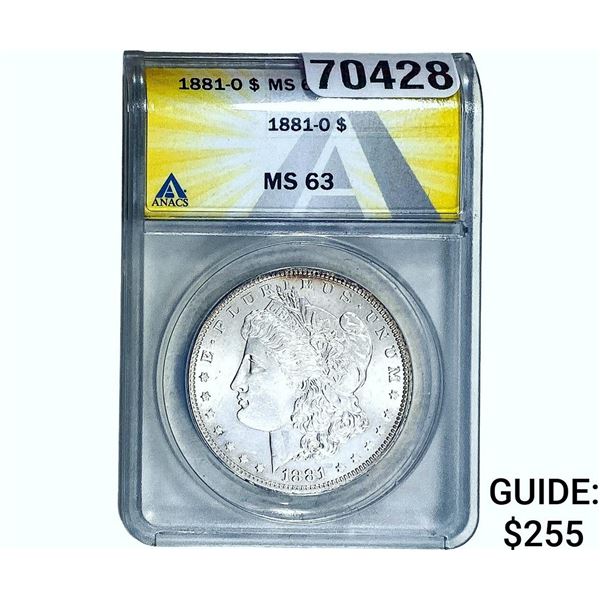 1881-O Morgan Silver Dollar ANACS MS63