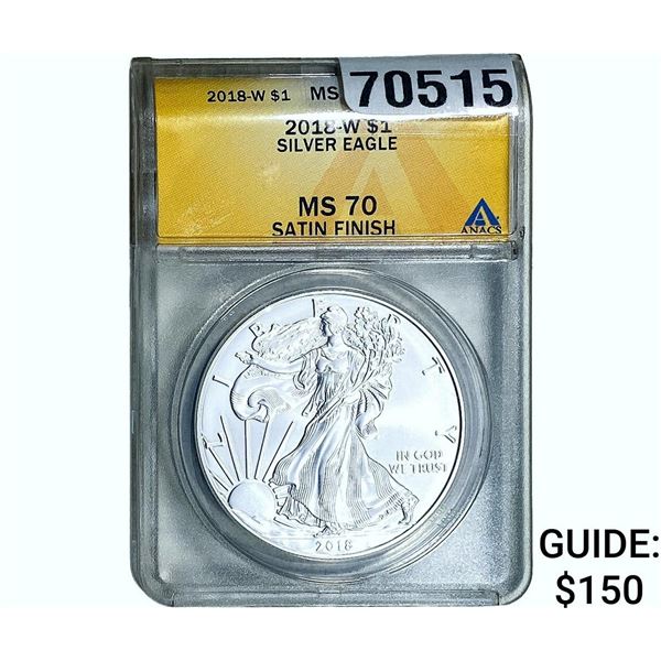 2018-W Satin Finish Silver Eagle ANACS MS70