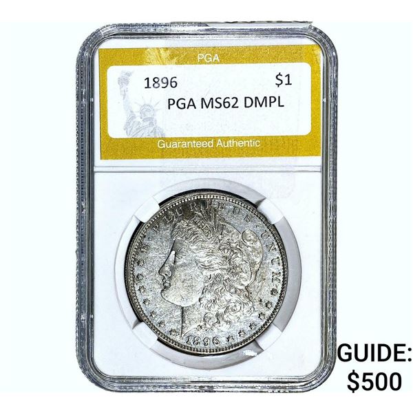 1896 Morgan Silver Dollar PGA MS62 DMPL