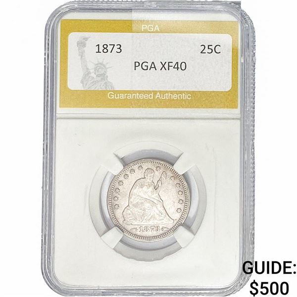 1873 Seated Liberty Quarter PGA XF40