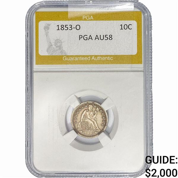 1853-O Seated Liberty Dime PGA AU58