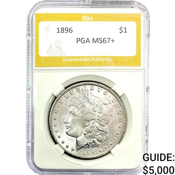1896 Morgan Silver Dollar PGA MS67+