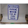 Image 1 : Reserved parking for my ford truck heavy metal sign (12x18 in)