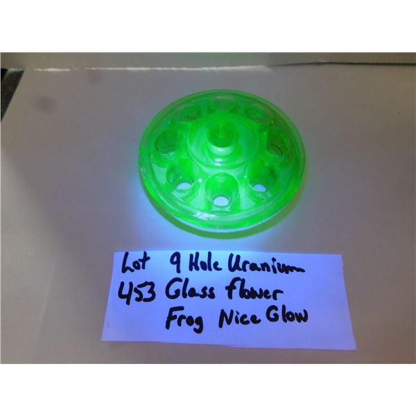 453.  9 HOLE URANIUM GLASS FLOWER FROG, GREAT GLOW