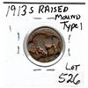 Image 2 : 526.  RARE 1913 S AMERICAN BUFFALO NICKEL TYPE 1