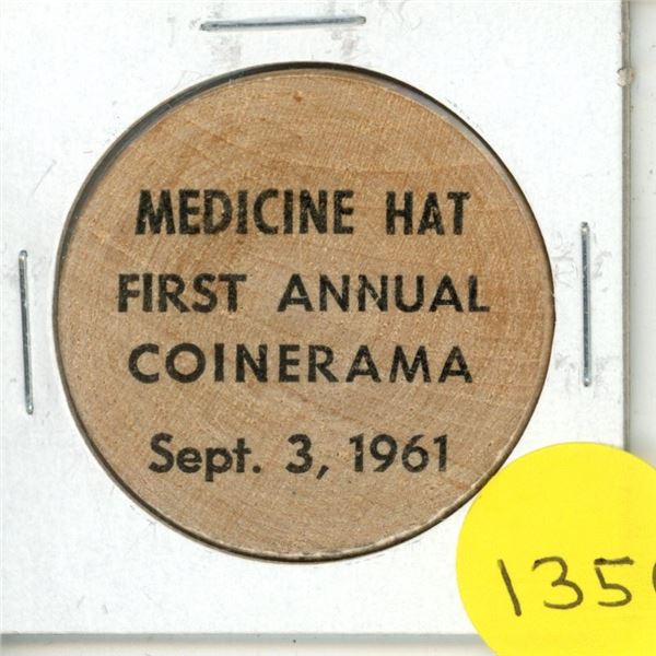 1961 Medicine Hat First Annual Coinerama Wooden Nickel. Unc.