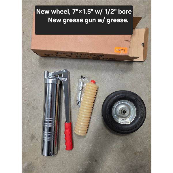 New Wheel 7"x1.5" w/ 1/2" bore New Grease Gun w/ Grease
