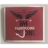 Image 1 : I'm Hardcore Till I Die sticker