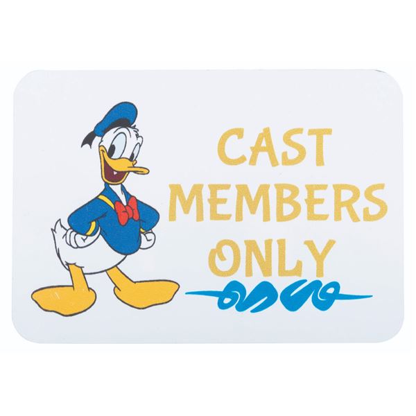 A Donald Duck Cast Members Only Sign.