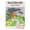 Image 1 : A Stay Out In The Rain “How to Catch a Cold” Promotional Poster.