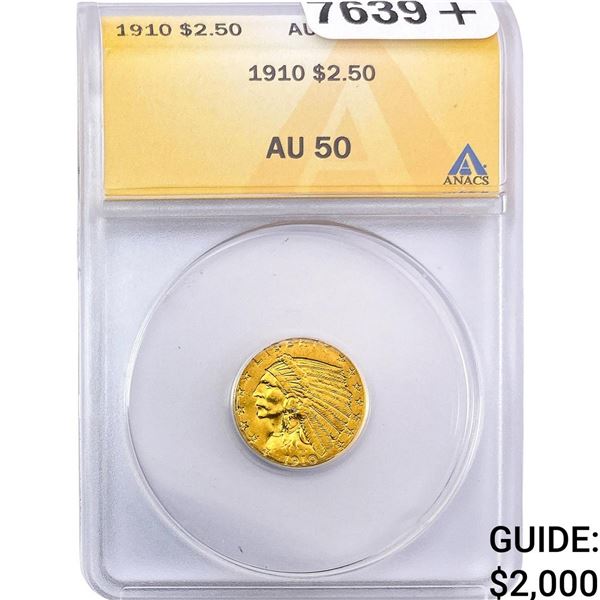 1910 $2.50 Gold Quarter Eagle ANACS AU50