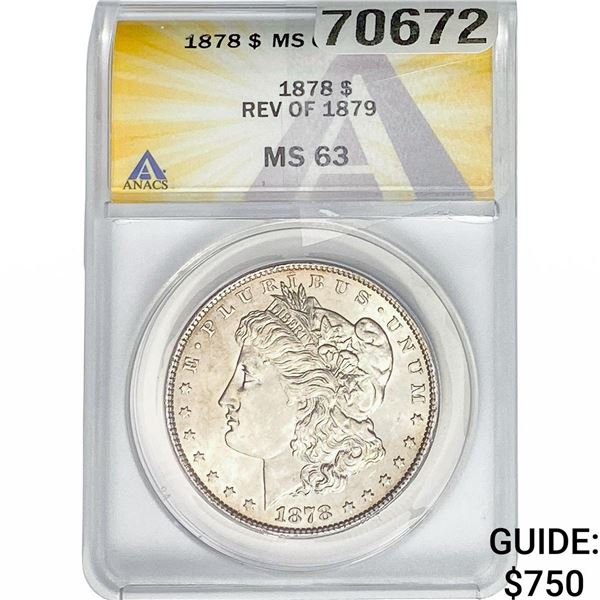 1878 Rev 79 Morgan Silver Dollar ANACS MS63