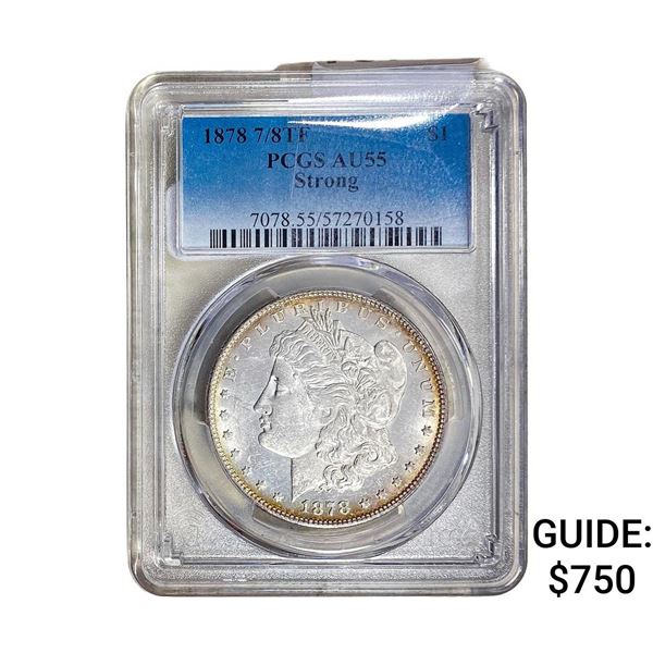 1878 7/8TF Morgan Silver Dollar PCGS AU55 Strong