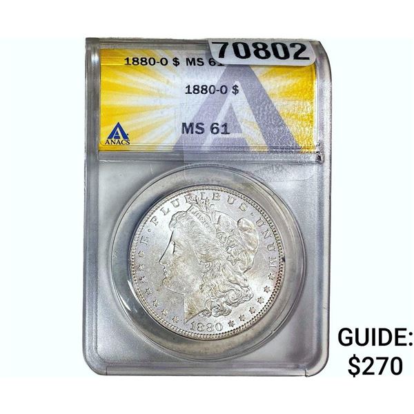 1880-O Morgan Silver Dollar ANACS MS61