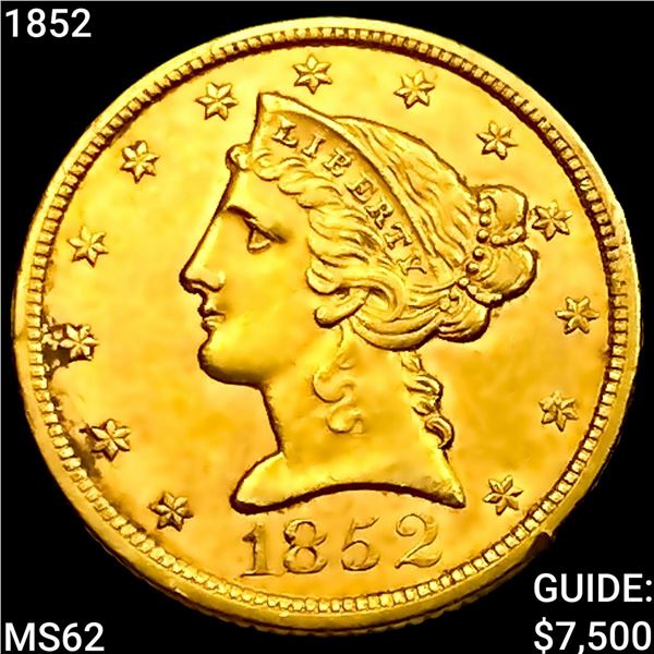 1852 $5 Gold Half Eagle UNCIRCULATED