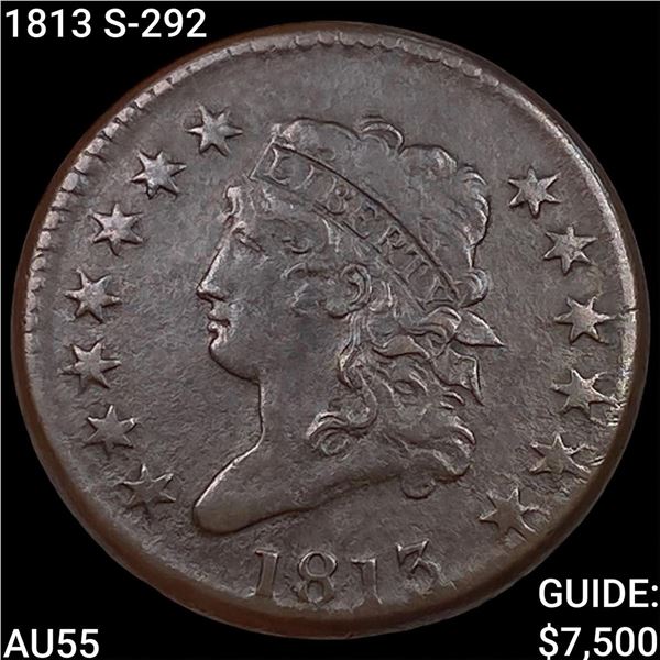 1813 S-292 Classic Head Large Cent HIGH GRADE