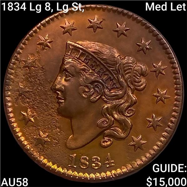 1834 Lg 8, Lg St, Med Let Coronet Head Large Cent CHOICE AU