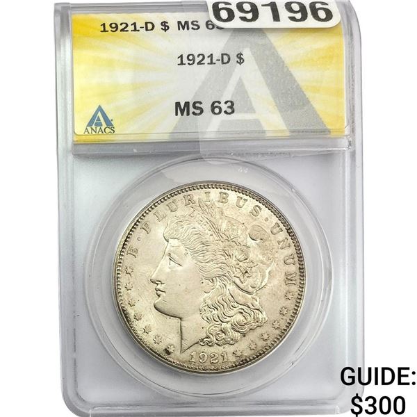 1921-D Morgan Silver Dollar ANACS MS63