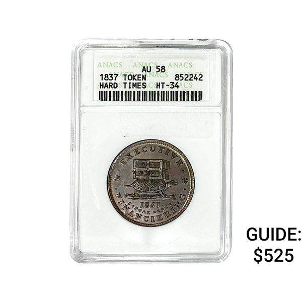 1837 TOKEN HARD TIMES ANACS AU58
