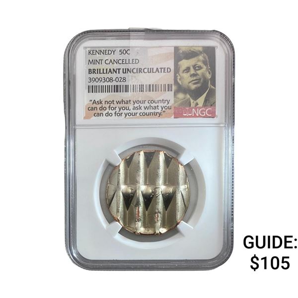 Kennedy Half Dollar Mint Cancelled NGC BRILLIANTUNC