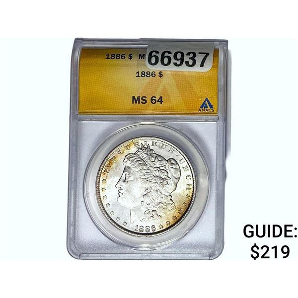 1886 Morgan Silver Dollar ANACS MS64