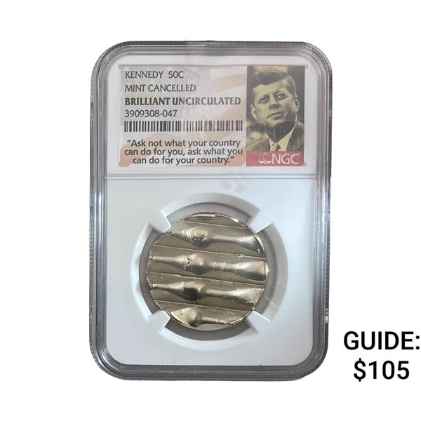 Kennedy Half Dollar Mint Cancelled NGC BRILLIANTUNC