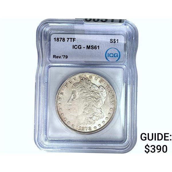 1878 7TF Morgan Silver Dollar ICG MS61