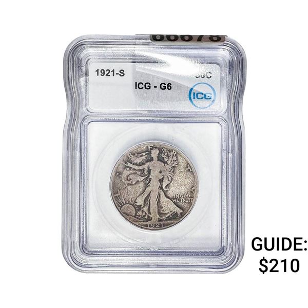 1921-S Walking Liberty Half Dollar ICG G6